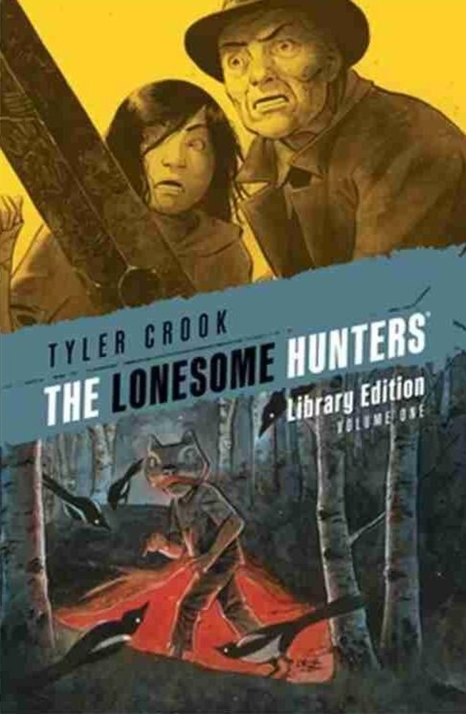 The‎ Lonesome Hunters Library Edition Tyler Crook Hardcover HC Dark Horse Vol 1
